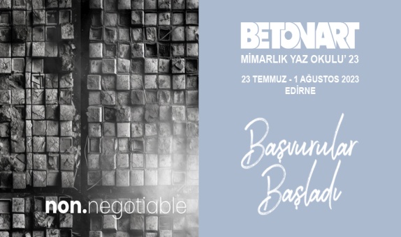 BETONART Mimarlık Yaz Okulu'nun 19.'su Edirne'de